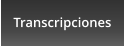Transcripciones